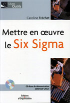 Mettre en oeuvre le Six Sigma