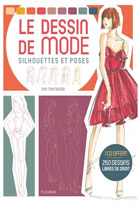 Dessin de mode (Le) - Silhouettes et poses