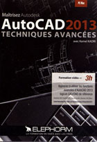 Maîtrisez Autocad 2013 - Fonctions avancées de CAO