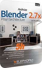 Maîtrisez Blender 2.7x pour l'architecture - Techniques avancées