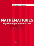 Mathématiques en classe de seconde - Algorithmique et démarches - classe de second