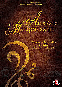 Dvd Au Siecle De Maupassant Film De Philippe Monnier Denis Malleval Jean Daniel Verhaeghe En Dvd