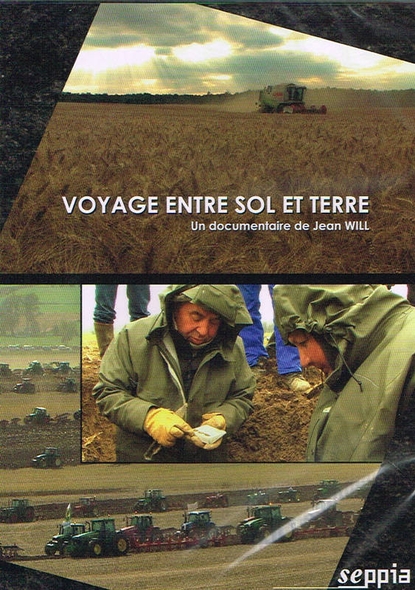 Voyage entre Sol et Terre / Film de Jean Will | Will , Jean . Metteur en scène ou réalisateur