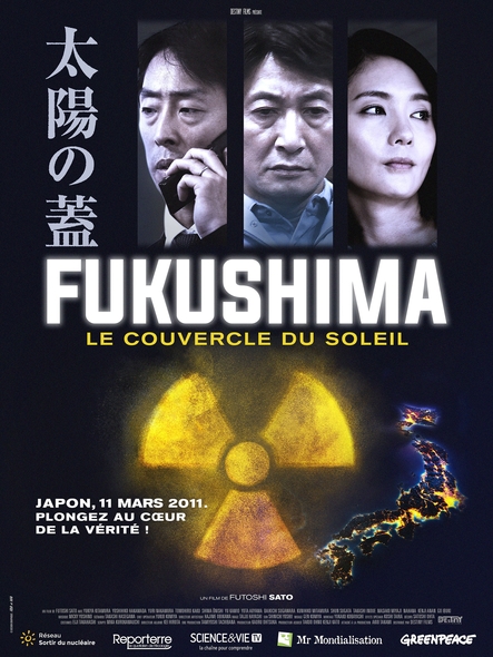 Fukushima : Le couvercle du soleil / un film de Futoshi Sato | Sato , Futoshi . Metteur en scène ou réalisateur