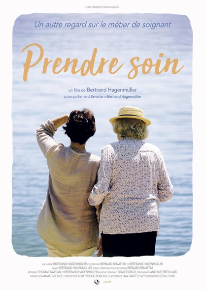 Prendre soin / Film de Bertrand Hagenmüller | Hagenmüller , Bertrand . Metteur en scène ou réalisateur. Scénariste