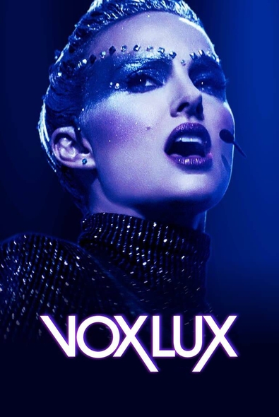 Vox Lux / Film de Brady Corbet | Corbet, Brady. Metteur en scène ou réalisateur. Scénariste