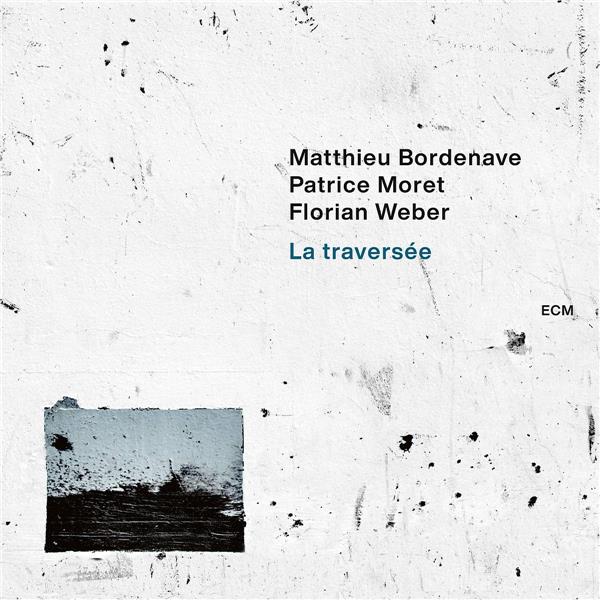 La Traversée / Matthieu Bordenave, saxophone ténor | Bordenave, Matthieu. Compositeur