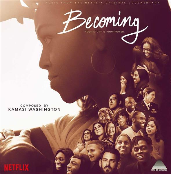 Becoming : Music from the Netflix original documentary / Kamasi Washington | Washington, Kamasi. Saxophone