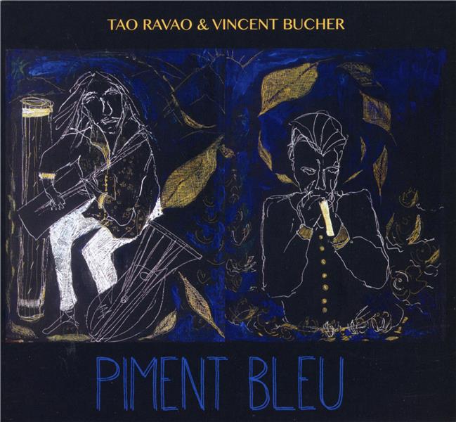 Piment bleu / Tao Ravao | Ravao, Tao. Chant. Guitare. Composition