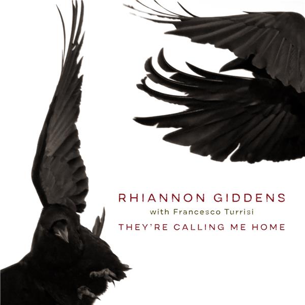 They're calling me home / Rhiannon Giddens | Giddens, Rhiannon. Chant. Violon alto. Composition. Banjo