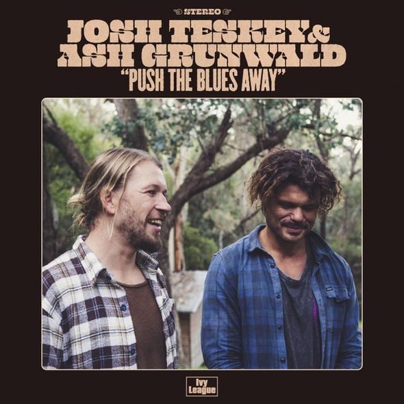 Push the blues away / Josh Teskey | Teskey, Josh. Chant. Composition. Guitare. Harmonica