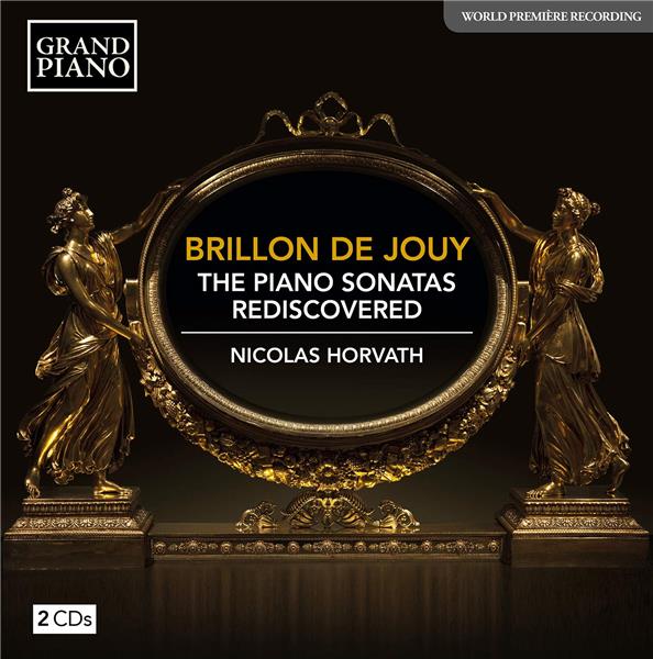 The piano sonatas rediscovered / Anne-Louise Brillon de Jouy | Brillon de Jouy , Anne-Louise . Composition