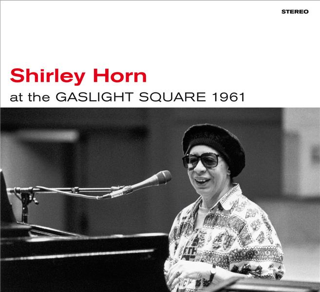 At the Gaslight Square 1961 / Shirley Horn | Horn , Shirley . Chant. Piano