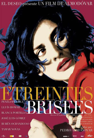 Etreintes brisées = Los Abrazos rotos / Pedro Almodóvar, réal. | Almodóvar, Pedro. Réalisateur. Scénariste