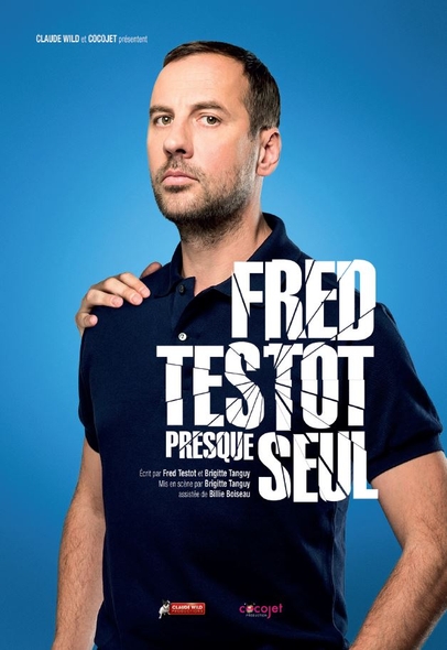 Fred Testot : Presque seul