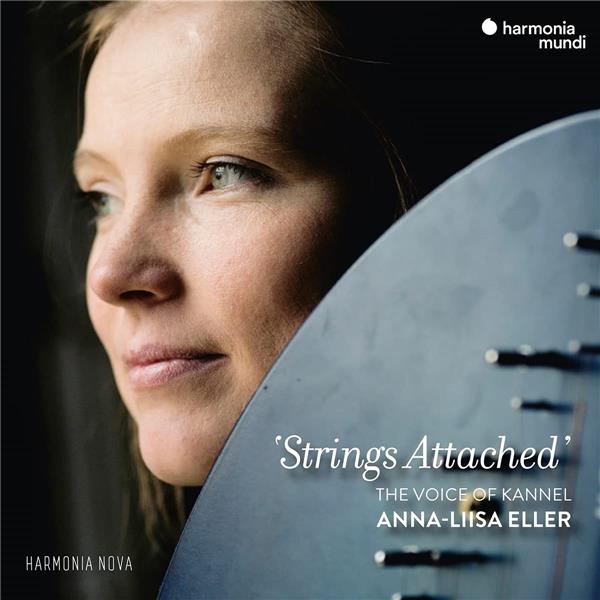 Strings Attached : The Voice of Kannel / Anna-Liisa Eller | Eller , Anna-Liisa