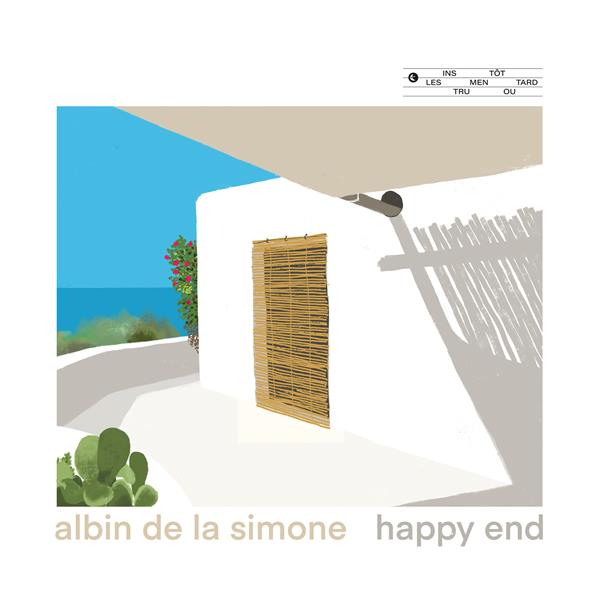 Happy end / Albin de La Simone | La Simone, Albin de. Composition. Clavier - non spécifié. Guitare. Guitare électrique. Synthétiseur. Ukulele. Batterie. Percussion - autre