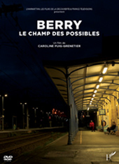 Berry, le champ des possibles / Film de Caroline Puig-Grenetier | Puig-Grenetier, Caroline. Metteur en scène ou réalisateur
