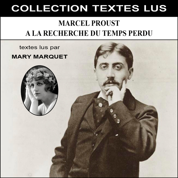 Marcel Proust : A la recherche du temps perdu