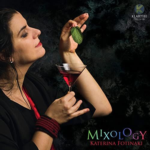 Mixology / Katerina Fotinaki, compositions, arrangements, voix, guitares, percussions, mélodicas, harmonicas | Fotinaki, Katerina. Compositeur