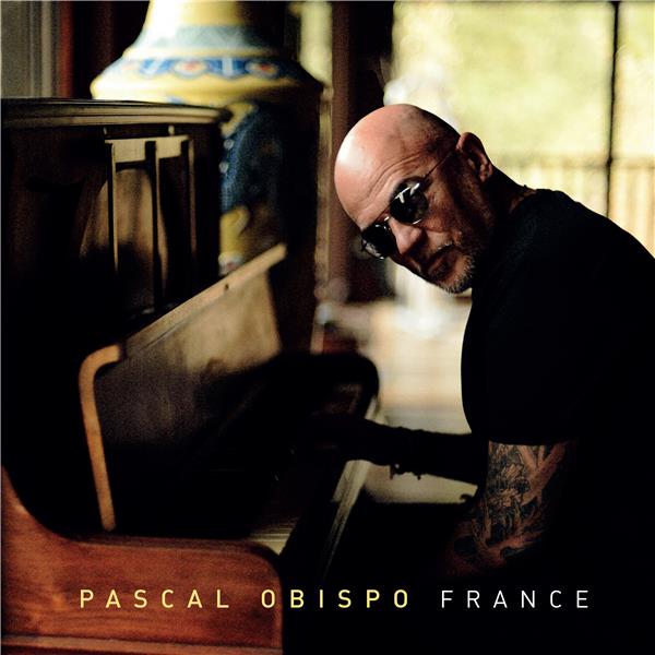 France / Pascal Obispo | Obispo, Pascal. Chant. Choriste. Composition. Paroles