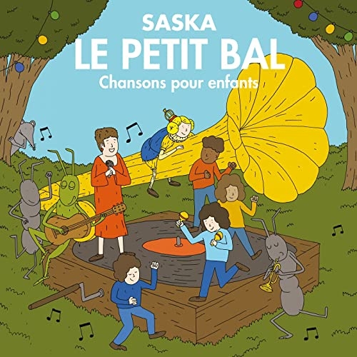 Le petit bal: Chansons pour enfants / Saska | Saska. Interprète