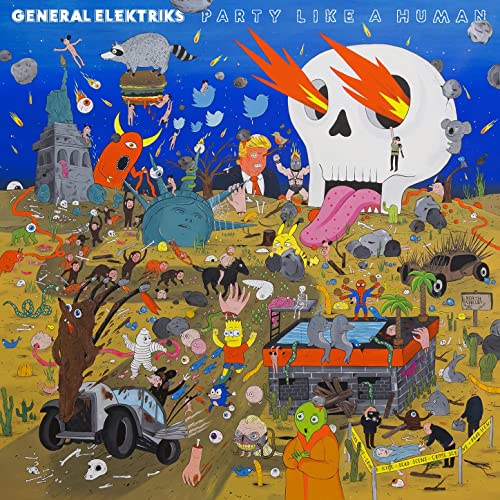 Party like a human / General Elektriks | General Elektriks. Chant. Clavier - non spécifié. Station informatique musicale. Synthétiseur. Composition