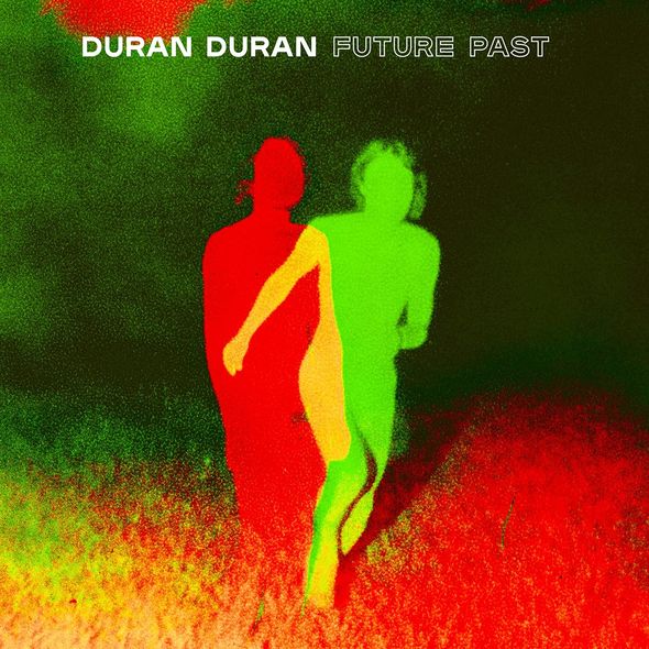 Future past / Duran Duran | Duran Duran. Composition. Interprète