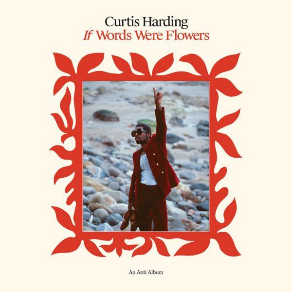 If words were flowers / Curtis Harding | Harding, Curtis. Interprète