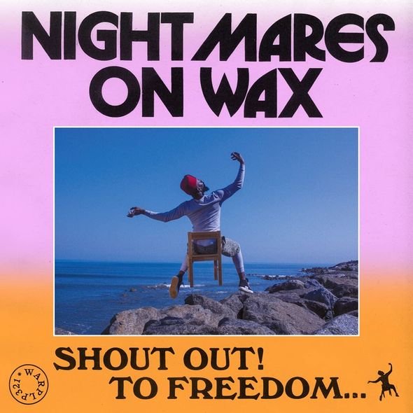 Shout out! To freedom... / Nightmares On Wax | Nightmares on Wax. Interprète