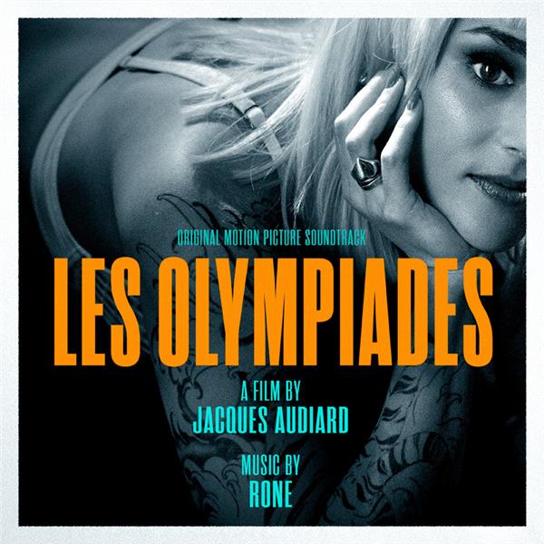 Les olympiades : original motion picture soundtrack |  Rone (1980-....). Compositeur. Instrument électronique