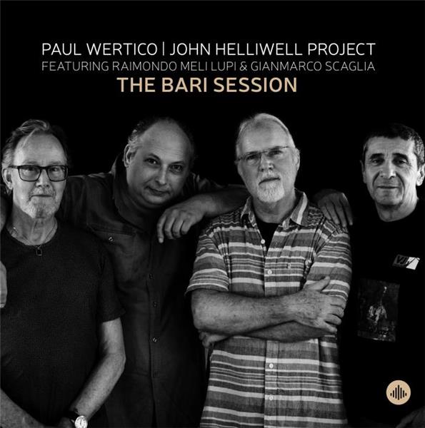 The Bari Session / Paul Wertico | Wertico, Paul. Batterie. Composition