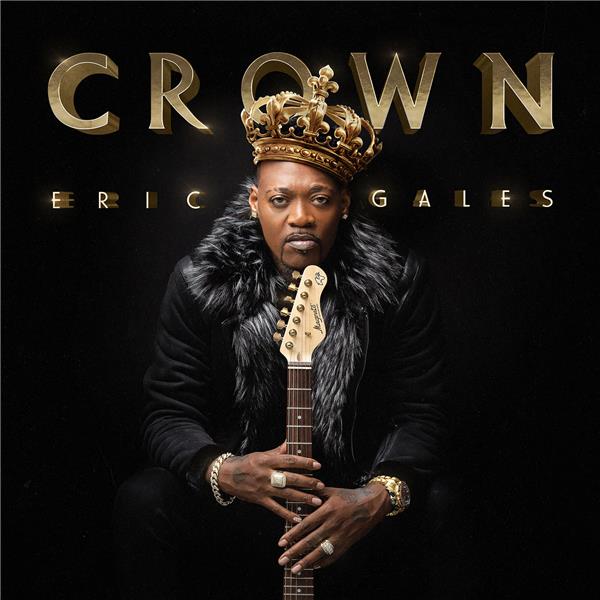 Crown / Eric Gales | Gales, Eric. Guitare. Chant. Composition
