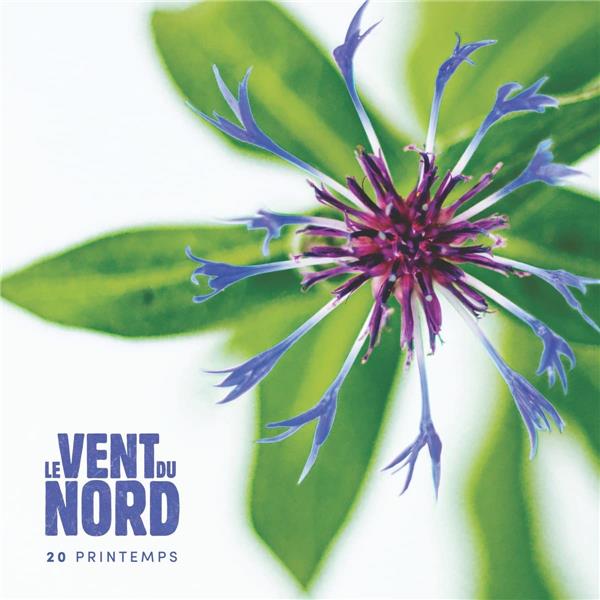 20 printemps / Le Vent Du Nord | Le Vent du Nord. Composition. Interprète