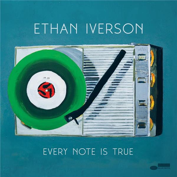 Every note is true / Ethan Iverson | Iverson, Ethan. Composition. Piano