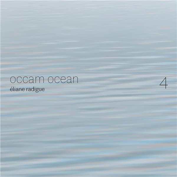 Occam ocean vol. 4 | Eliane Radigue. Compositeur