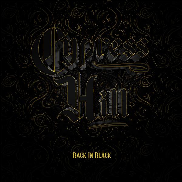 Back in black / Cypress Hill | B-Real. Composition. Chant
