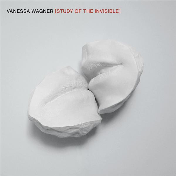 Study of the invisible / Vanessa Wagner | Ciani, Suzanne. Composition