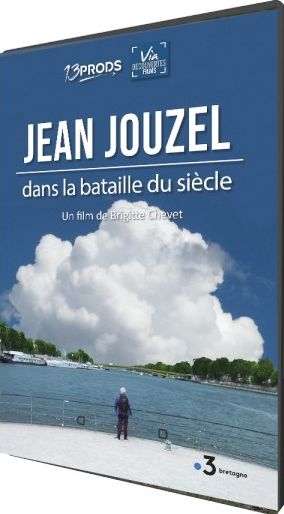 Jean Jouzel , dans la bataille du siècle / film de Brigitte Chevet | Chevet, Brigitte. Metteur en scène ou réalisateur. Scénariste