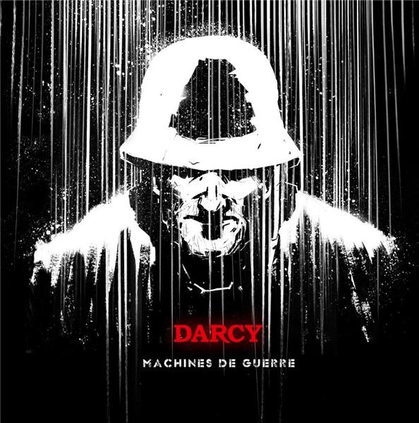 Machines de guerre / Darcy | Tollemer, Irvin. Paroles. Composition. Chant