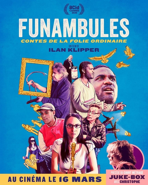Funambules : Contes de la folie ordinaire / Film de Ilan Klipper | Klipper , Ilan . Metteur en scène ou réalisateur. Scénariste