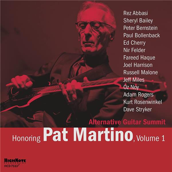 Honoring Pat Martino / Alternative Guitar Summit. volume 1 | Martino, Pat (1944-2021). Composition