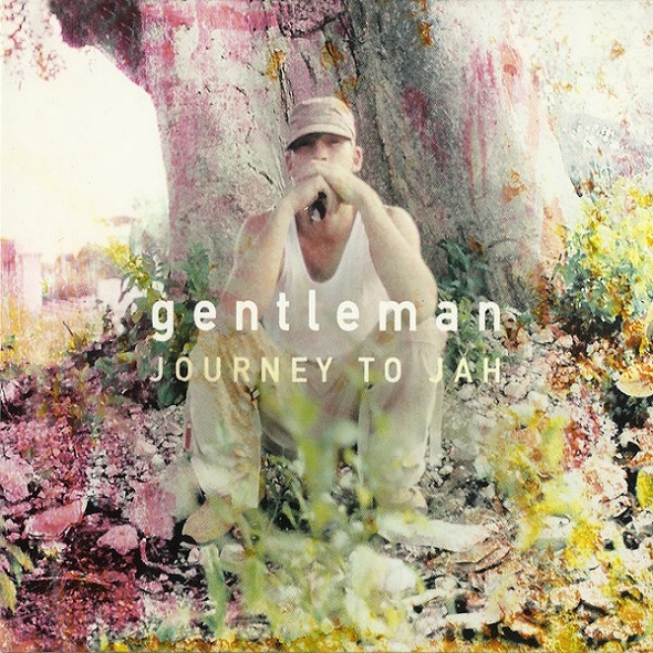 Journey to jah / Gentleman | Gentleman. Interprète