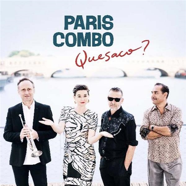 Quesaco ? / Paris Combo | Belle du Berry (1966-2020). Composition. Chant