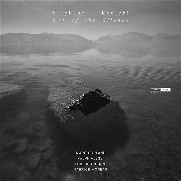 Out of the silence / Stéphane Kerecki | Kerecki, Stéphane. Contrebasse