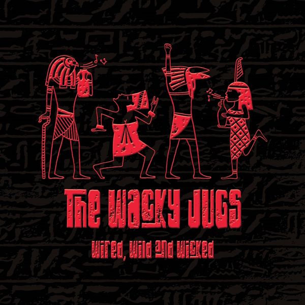 Wired, wild and wicked / The Wacky Juggs | The Wacky Juggs. 943