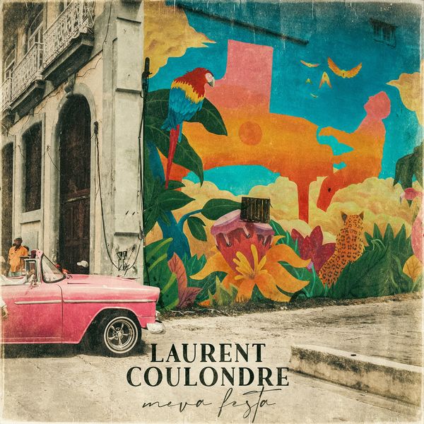 Meva festa / Laurent Coulondre | Coulondre, Laurent. Piano. Clavier - non spécifié. Composition. Arrangement