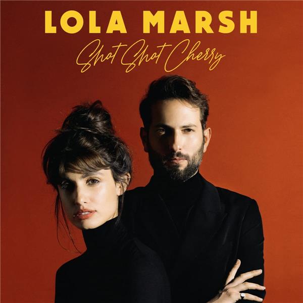 Shot shot cherry / Lola Marsh | Lola Marsh