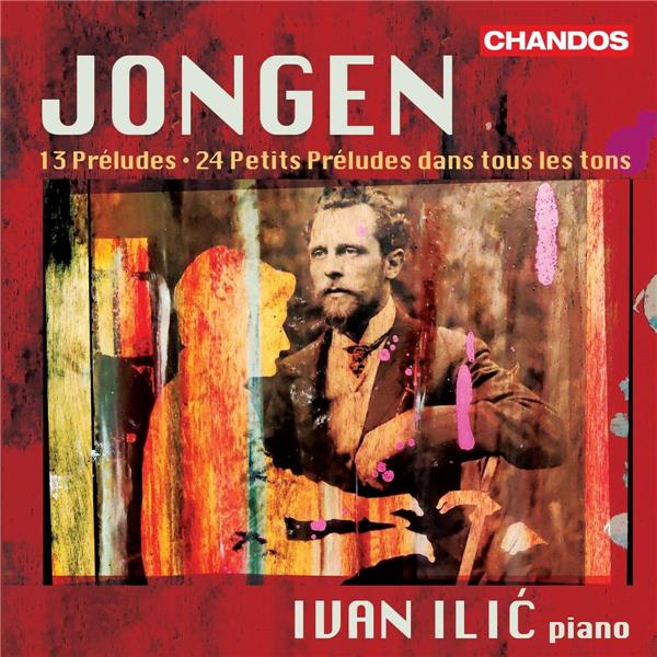 13 préludes - 24 petits préludes dans tous les tons / Joseph Jongen | Jongen, Joseph. Composition