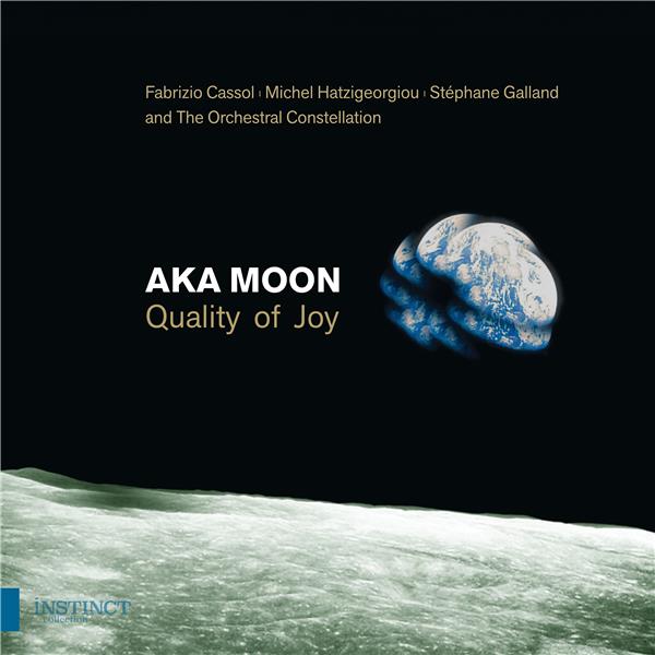 Quality of joy | Aka Moon. Musicien